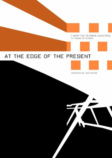 Фильм «At the Edge of the Present» смотреть онлайн фильм в хорошем качестве 1080p Фильм «At the Edge of the Present» смотреть онлайн фильм в хорошем качестве 1080p