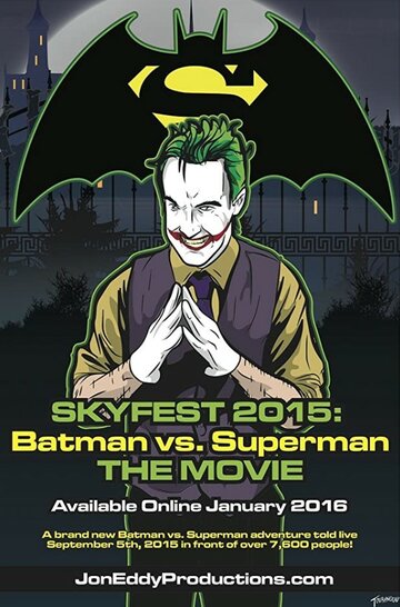 Фильм «Skyfest 2015: Batman vs Superman» смотреть онлайн фильм в хорошем качестве 720p Фильм «Skyfest 2015: Batman vs Superman» смотреть онлайн фильм в хорошем качестве 720p
