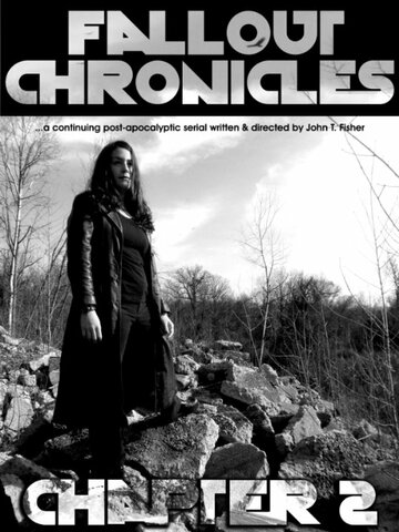 Фильм «Fallout Chronicles: Chapter 2» смотреть онлайн фильм в хорошем качестве 720p Фильм «Fallout Chronicles: Chapter 2» смотреть онлайн фильм в хорошем качестве 720p