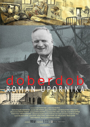 Фильм «Doberdob - roman upornika» смотреть онлайн фильм в хорошем качестве 1080p Фильм «Doberdob - roman upornika» смотреть онлайн фильм в хорошем качестве 1080p