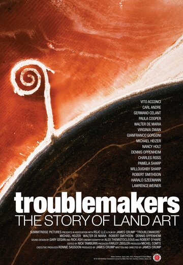 Фильм «Troublemakers: The Story of Land Art» смотреть онлайн фильм в хорошем качестве 720p Фильм «Troublemakers: The Story of Land Art» смотреть онлайн фильм в хорошем качестве 720p