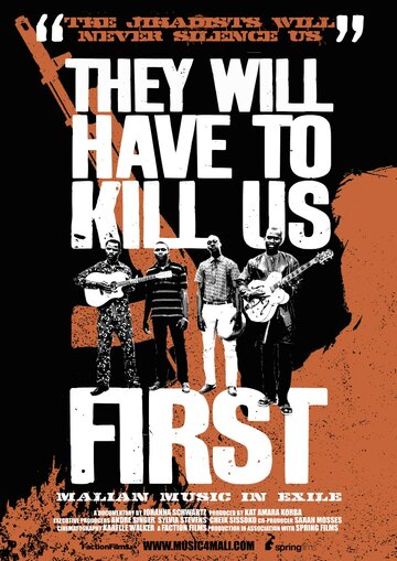 Фильм «They Will Have to Kill Us First» смотреть онлайн фильм в хорошем качестве 1080p Фильм «They Will Have to Kill Us First» смотреть онлайн фильм в хорошем качестве 1080p
