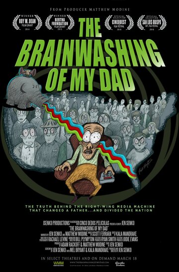 Фильм «The Brainwashing of My Dad» смотреть онлайн фильм в хорошем качестве 720p Фильм «The Brainwashing of My Dad» смотреть онлайн фильм в хорошем качестве 720p