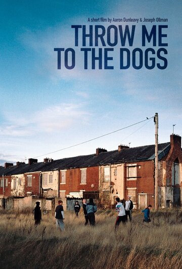 Фильм «Throw Me to the Dogs» смотреть онлайн фильм в хорошем качестве 1080p Фильм «Throw Me to the Dogs» смотреть онлайн фильм в хорошем качестве 1080p