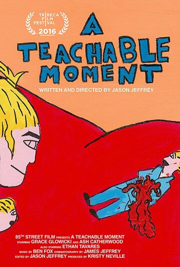 Фильм «A Teachable Moment» смотреть онлайн фильм в хорошем качестве 720p Фильм «A Teachable Moment» смотреть онлайн фильм в хорошем качестве 720p