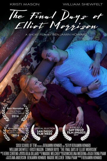 Фильм «The Final Days of Elliot Morrison» смотреть онлайн фильм в хорошем качестве 720p Фильм «The Final Days of Elliot Morrison» смотреть онлайн фильм в хорошем качестве 720p