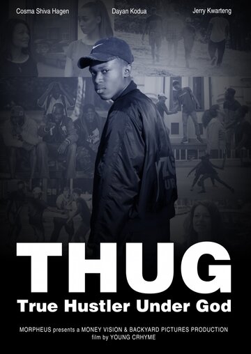 Фильм «T.H.U.G: True Hustler Under God» смотреть онлайн фильм в хорошем качестве 720p Фильм «T.H.U.G: True Hustler Under God» смотреть онлайн фильм в хорошем качестве 720p
