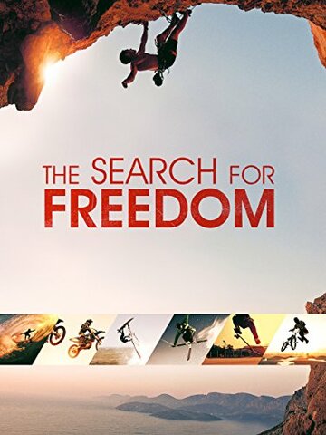 Фильм «The Search for Freedom» смотреть онлайн фильм в хорошем качестве 1080p Фильм «The Search for Freedom» смотреть онлайн фильм в хорошем качестве 1080p