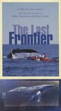 The Last Frontier