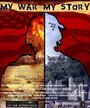 My War, My Story