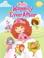 Strawberry Shortcake: Happily Ever After