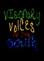 Visionary Voices of the South