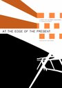 At the Edge of the Present